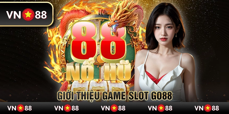 Giới thiệu game slot Go88